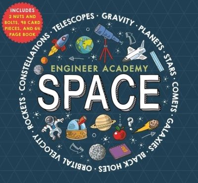 Engineer Academy: Space - Rob Colson - Książki - Silver Dolphin Books - 9781684129867 - 5 maja 2020