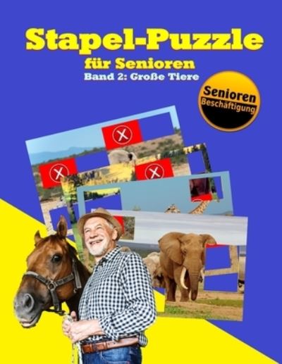 Stapel-Puzzle fur Senioren - Denis Geier - Kirjat - Independently Published - 9781692049867 - maanantai 9. syyskuuta 2019