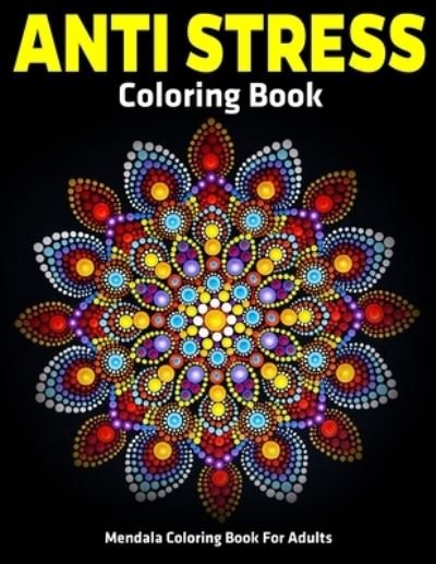 Mendala Coloring Book For Adults - Gift Aero - Bøker - Independently Published - 9781710370867 - 22. november 2019