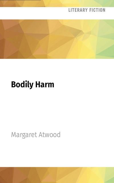 Cover for Margaret Atwood · Bodily Harm (CD) (2022)