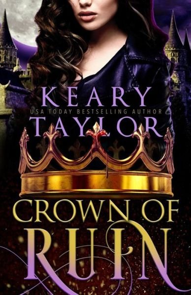 Cover for Keary Taylor · Crown of Ruin (Taschenbuch) (2018)