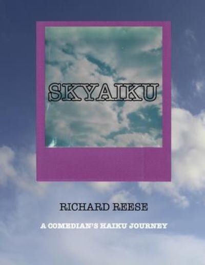 Cover for Richard Reese · Skyaiku (Paperback Book) (2017)
