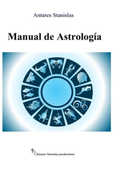 Cover for Antares Stanislas · Manual de Astrologia (Paperback Book) (2018)