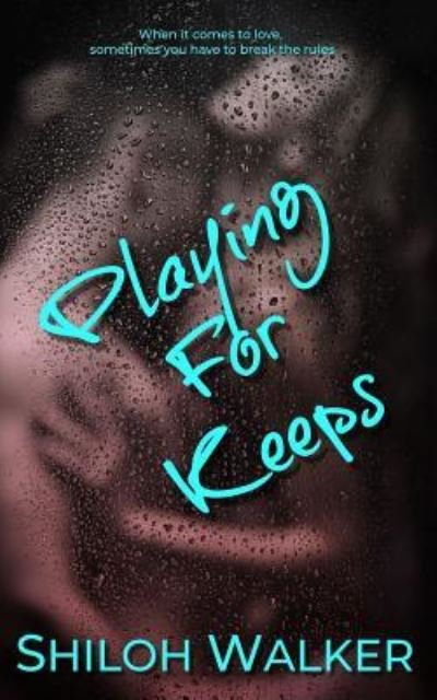 Cover for Shiloh Walker · Playing for Keeps (Pocketbok) (2018)