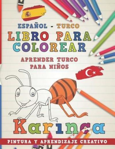Cover for Nerdmediaes · Libro Para Colorear Espanol - Turco I Aprender Turco Para Ninos I Pintura Y Aprendizaje Creativo (Pocketbok) (2018)
