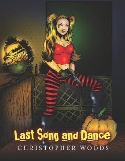 Cover for Christopher Woods · Last Song and Dance (Paperback Book) (2018)