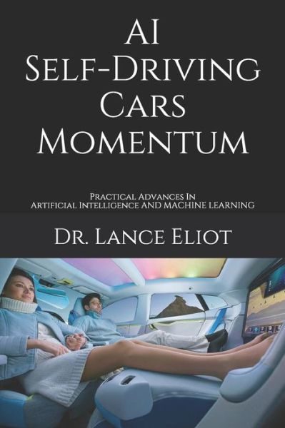 Cover for Lance Eliot · AI Self-Driving Cars Momentum (Paperback Book) (2019)