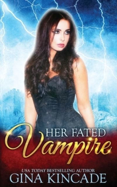 Cover for Gina Kincade · Her Fated Vampire (Paperback Book) (2020)