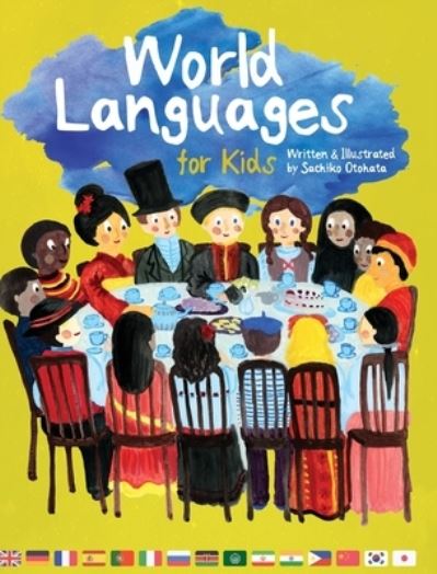 Cover for Sachiko Otohata · World Languages for Kids: Phrases in 15 Different Languages (Hardcover Book) (2023)