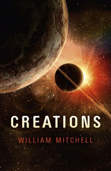 Cover for William Mitchell · Creations (Paperback Book) (2014)