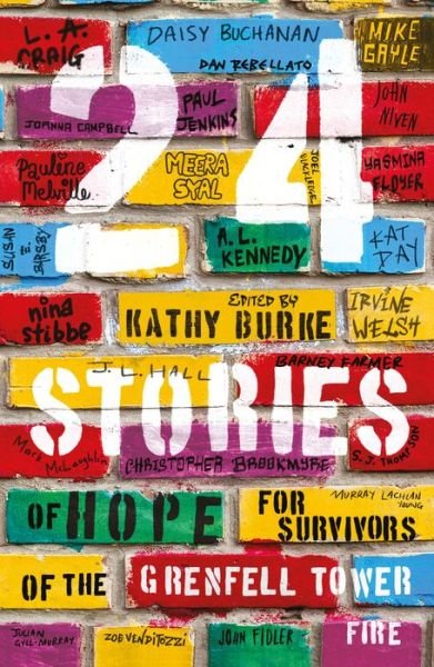 Cover for Irvine Welsh · 24 Stories: Of Hope for Survivors of the Grenfell Tower Fire (Paperback Book) (2018)