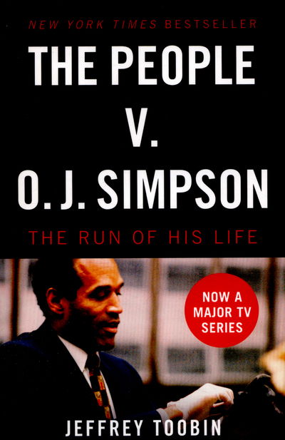 Cover for Jeffrey Toobin · The People V. O.J. Simpson (Paperback Book) (2016)