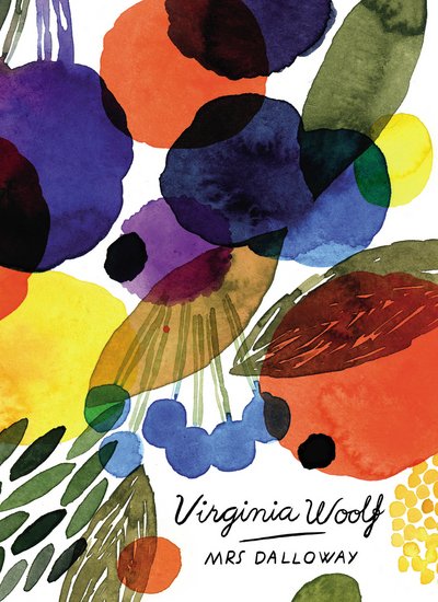 Cover for Virginia Woolf · Mrs Dalloway (Vintage Classics Woolf Series) - Vintage Classics Woolf Series (Paperback Book) (2016)