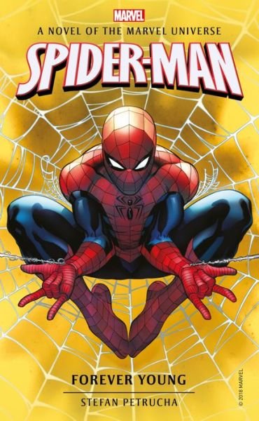 Cover for Stefan Petrucha · Spider-Man: Forever Young: A Novel of the Marvel Universe (Taschenbuch) (2018)