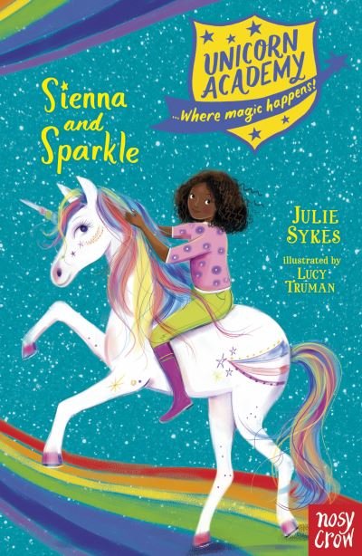 Cover for Julie Sykes · Unicorn Academy: Sienna and Sparkle - Unicorn Academy: Where Magic Happens (Paperback Book) (2022)