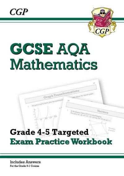 Cover for CGP Books · GCSE Maths AQA Grade 4-5 Targeted Exam Practice Workbook (includes Answers) - CGP AQA GCSE Maths (Paperback Book) (2022)