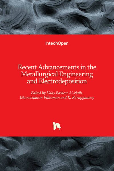 Cover for Uday Basheer Al-Naib · Recent Advancements in the Metallurgical Engineering and Electrodeposition (Hardcover bog) (2020)