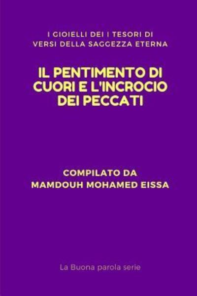 Cover for Mamdouh Mohamed Eissa · Il Pentimento Di Cuori E l'Incrocio Dei Peccati (Paperback Book) (2019)