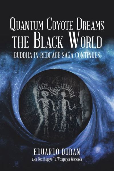 Cover for Eduardo Duran · Quantum Coyote Dreams the Black World (Paperback Book) (2019)