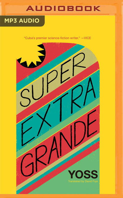 Cover for Yoss · Super Extra Grande (MP3-CD) (2019)