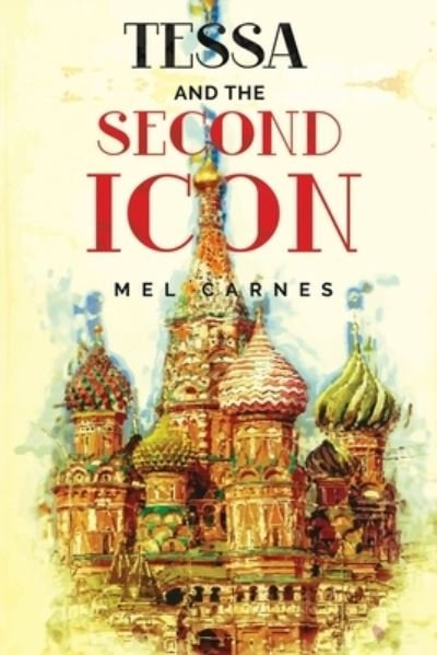 Cover for Mel Carnes · Tessa and the Second Icon (Paperback Book) (2022)