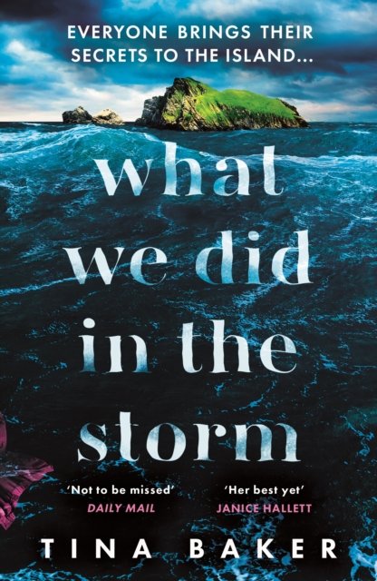 Cover for Tina Baker · What We Did In The Storm (Paperback Bog) [Main edition] (2024)