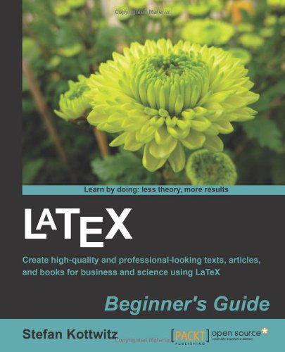 Cover for Stefan Kottwitz · LaTeX Beginner's Guide (Paperback Book) (2011)