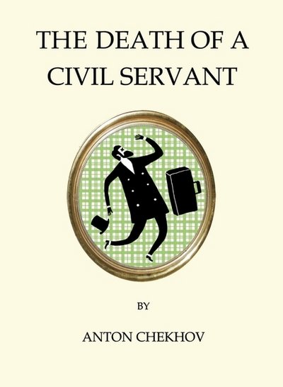 Cover for Anton Chekhov · The Death of a Civil Servant - Quirky Classics (Paperback Bog) (2016)