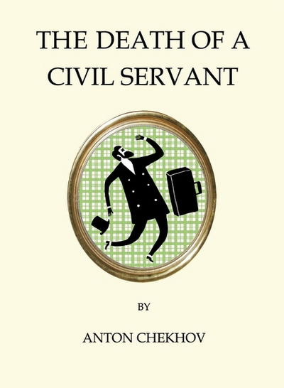 Cover for Anton Chekhov · The Death of a Civil Servant - Quirky Classics (Paperback Book) (2016)