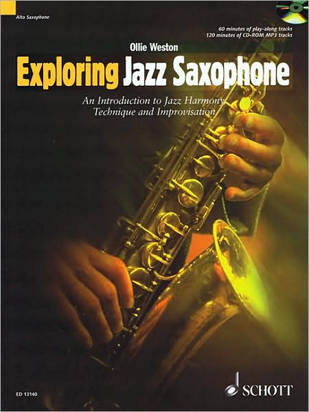 Cover for Ollie Weston · Exploring Jazz Saxophone: An Introduction to Jazz Harmony, Technique and Improvisation (MISC) (2009)