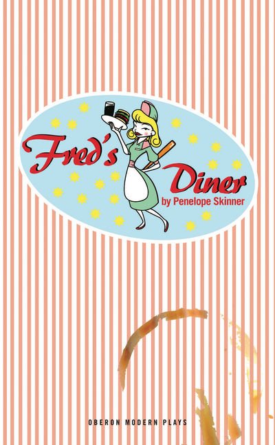 Cover for Skinner, Penelope (Author) · Fred's Diner - Oberon Modern Plays (Paperback Bog) (2012)