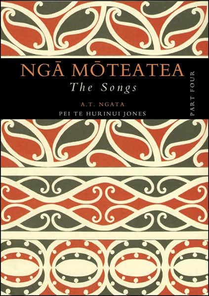 Cover for Ngata, Apirana, Sir · Nga Moteatea The Songs: Part Four (Hardcover Book) (2007)