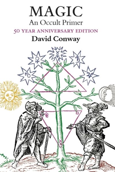 Cover for Conway, David (David Conway) · Magic: An Occult Primer 50th Anniversary Edition (Paperback Book) (2022)