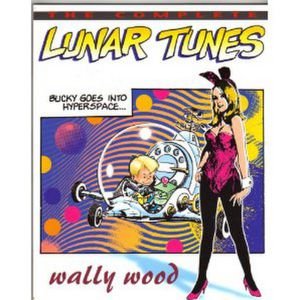 Complete Wally Wood Lunar Tunes - Woodwork, Wally Wood Classics - Wallace Wood - Bøker - Vanguard Productions - 9781887591867 - 27. oktober 2005