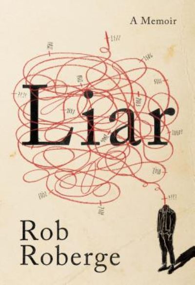 Cover for Rob Roberge · Liar (Paperback Book) (2019)