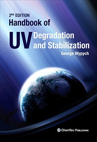 Cover for Wypych, George (ChemTec Publishing, Ontario, Canada) · Handbook of UV Degradation and Stabilization (Hardcover Book) (2015)