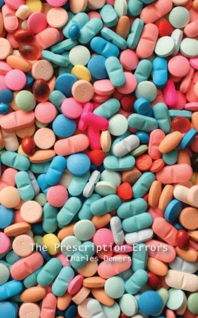 Cover for Charles Demers · Prescription Errors (Paperback Book) (2009)