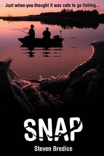 Snap - Steven Bredice - Books - Fortean Fiction - 9781905723867 - January 9, 2012
