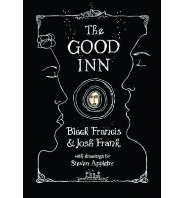 The Good Inn - Black Francis - Books - SelfMadeHero - 9781906838867 - June 12, 2014