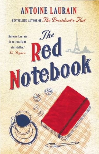The Red Notebook - Antoine Laurain - Livros - Gallic Books - 9781908313867 - 14 de abril de 2015