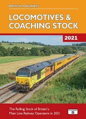 Cover for Robert Pritchard · British Railways Locomotives &amp; Coaching Stock 2021: The Rolling Stock of Britain's Mainline Railway Operators (Hardcover Book) [New edition] (2021)