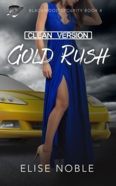 Cover for Elise Noble · Gold Rush - Clean Version (Paperback Bog) (2018)