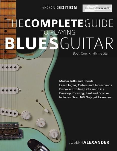 Cover for Joseph Alexander · The Complete Guide to Playing Blues Guitar: Rhythm Guitar (Bok) [2nd edition] (2014)
