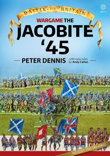 Cover for Peter Dennis · Wargame: Jacobite '45 - Battle for Britain (Paperback Book) (2018)