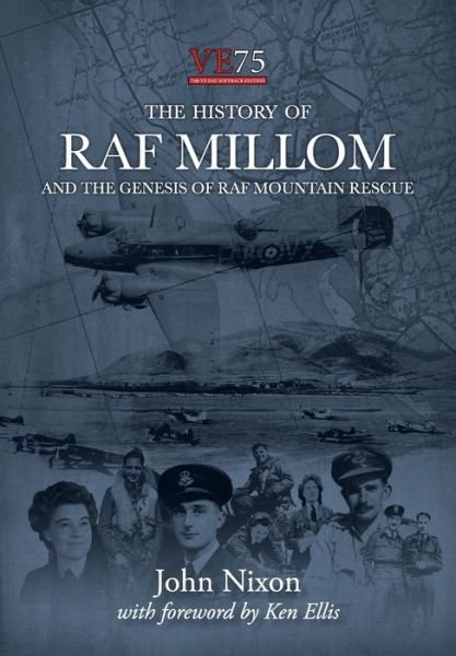 Cover for Nixon John · The History of RAF Millom: And the Genesis of RAF Mountain Rescue (Paperback Book) (2020)