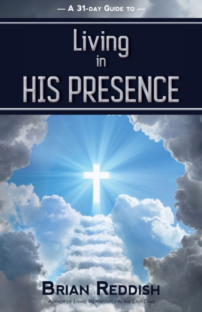 Cover for Brian Reddish · Living in His Presence (Buch) (2020)