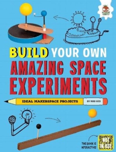 Cover for Rob Ives · Build Your Own Amazing Space Experiments (Paperback Book) (2024)