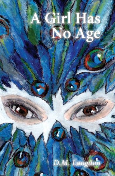 Cover for D M Langdon · A Girl Has No Age (Paperback Book) (2019)