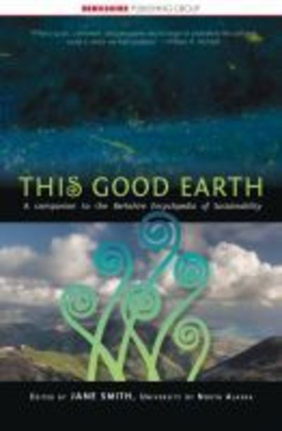 Cover for This Good Earth: A Short History of Human Impact on the Natural World - This World of Ours (Paperback Book) (2019)