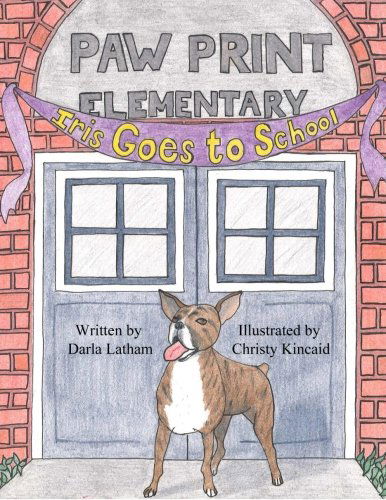 Cover for Darla Latham · Iris Goes to School (Paperback Book) (2012)